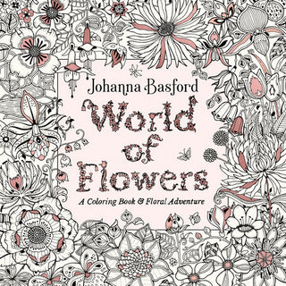 world of flowers coloring book
