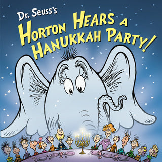 dr. seuss's horton hears a hanukkah party!