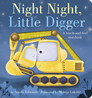 night night, little digger!