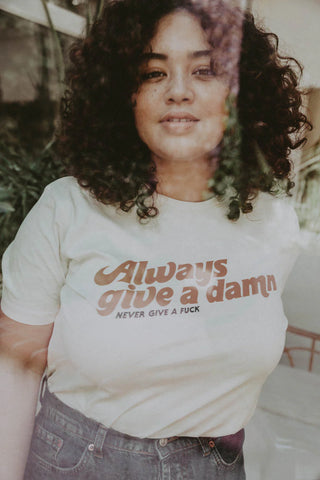 always give a damn, never give a f* t-shirt