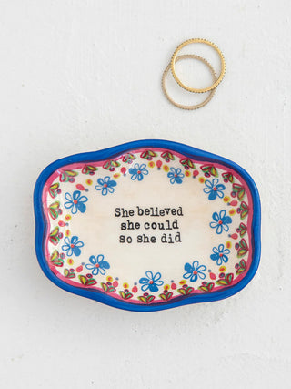 artisan trinket dish - she believed