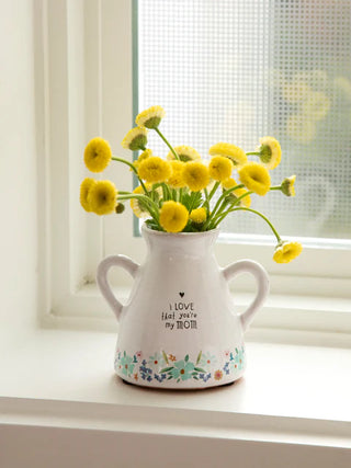 artisan bud vase - i love that you're my mom