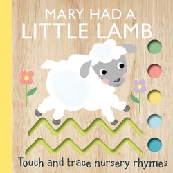 touch & trace nursery rhymes: mary had a little lamb