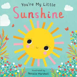 you're my little sunshine